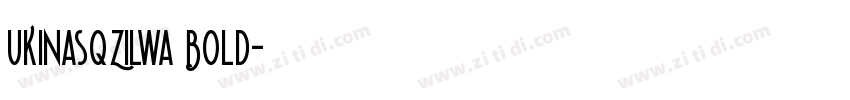 UKINasqZilwa Bold字体转换